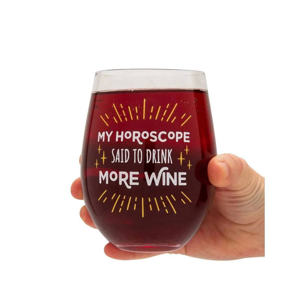 My Horoscope Said To Drink More Wine Glass 1 My Horoscope Said To Drink More Wine Glass