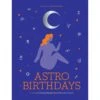 Astro Birthdays